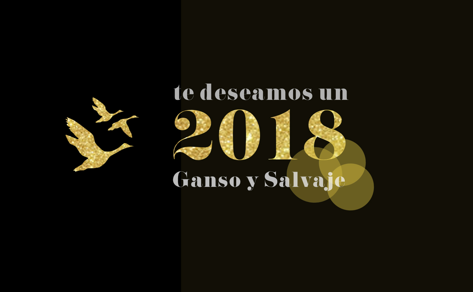 Brindemos juntos por un 2018 Ganso y salvaje
